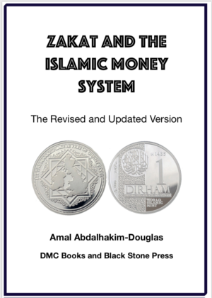 Zakat and the New Islamic Money System (ebook)